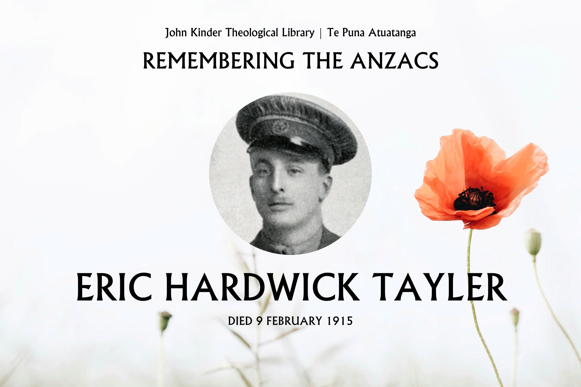 Remembering the ANZACs - John Kinder Theological Library - St John's College - Eric Hardwick Tayler