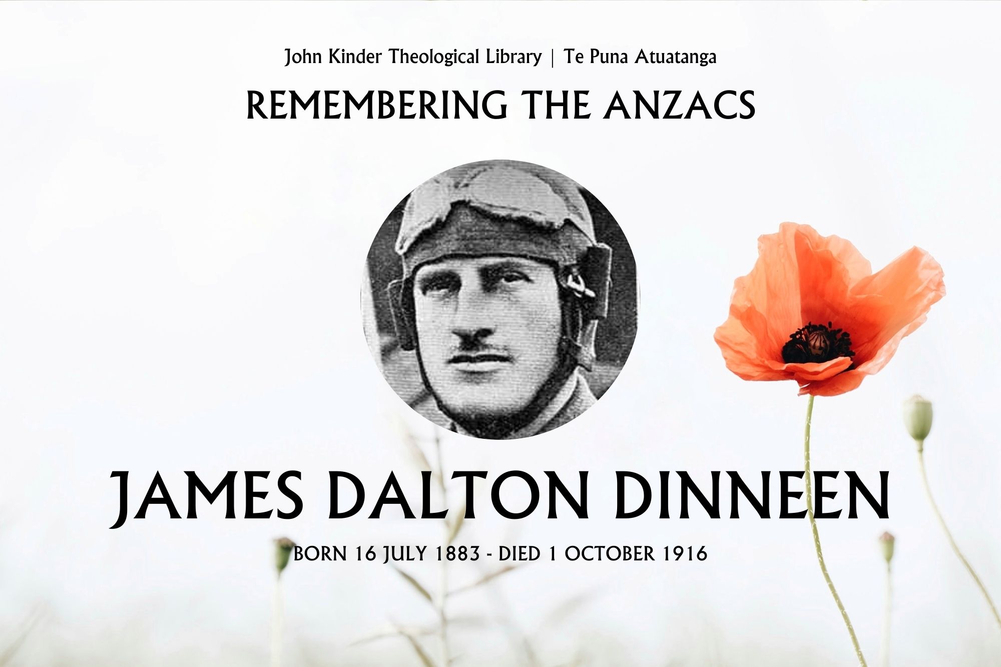Remembering the ANZACs - John Kinder Theological Library - St John's College - James Dalton Dinneen