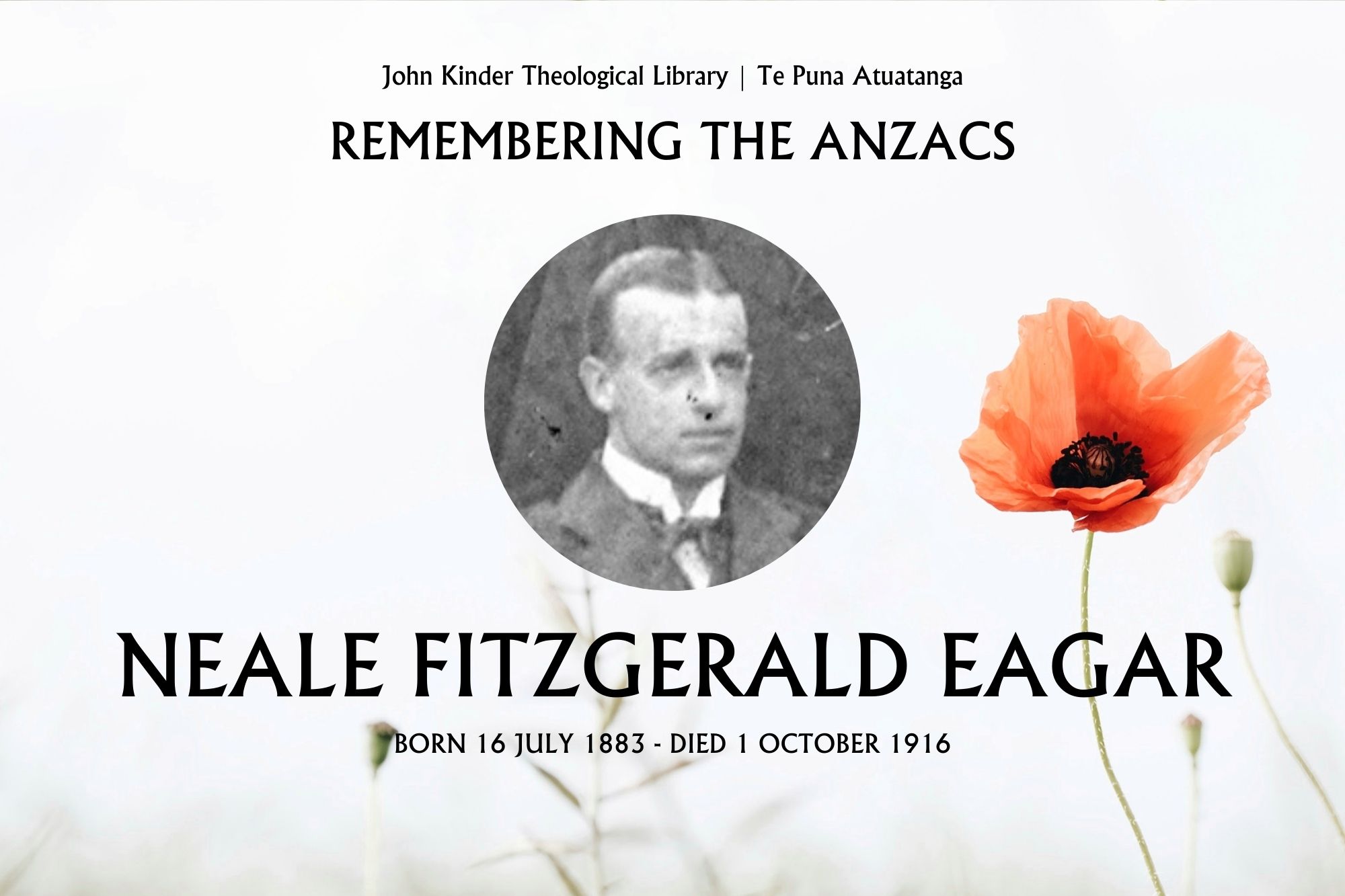 Remembering the ANZACs - John Kinder Theological Library - St John's College - Neale Neil Fitzgerald Eagar